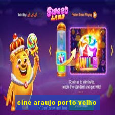 cine araujo porto velho